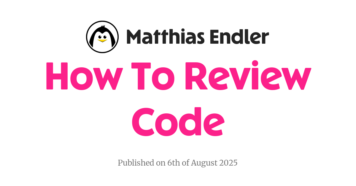 https://endler.dev/2025/how-to-review-code/ social preview image